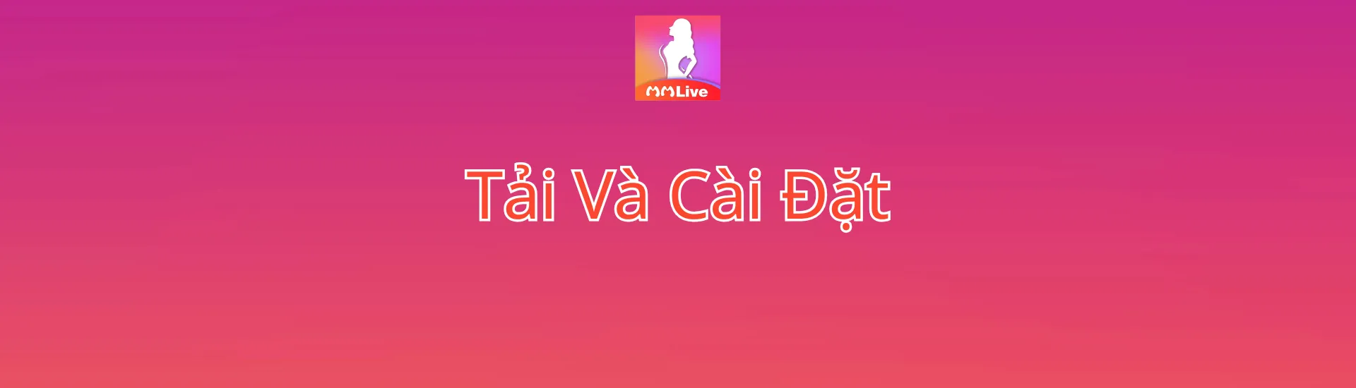 Tải và cài đặt